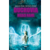 Duchovia medzi nami, 2. vydanie - Hazel M. Denningová