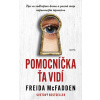 Pomocníčka ťa vidí Freida McFadden