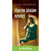 E-kniha Starým láskám nevolej - Alena Jakoubková