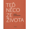 Teď něco ze života