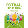 Fotbal, to je hra (Alena Ryšánová)