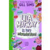 Lila Mackay is Very Misunderstood