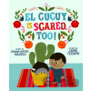 El Cucuy Is Scared, Too! - Donna Barba Higuera
