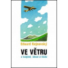 Ve větru - o krajině, lásce a tichu