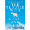 The Trouble with Goats and Sheep - Joanna Cannon
