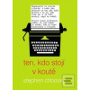 Ten, kdo stojí v koutě (Dominik Dán, Stephen Chbosky)