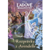 Ľadové kráľovstvo - Rozprávky z Arendelle