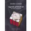 AGENDA PŘÍŠTÍCH LET (Jaroslav Jirásek)