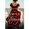 The Smile of the Stranger - Joan Aiken