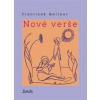 Nové verše - František Gellner