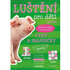 Luštění pro děti Vtipy a srandičky