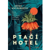 Ptačí hotel - Joyce Maynard