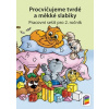 Procvičujeme tvrdé a měkké slabiky (Lenka Bičanová)