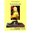 Pax Et Bonum: Cesta Kráľovská - Katarína Rosenkranz