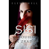 Sisi 2 – Touha a zrada - Elena Hell