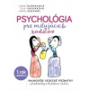 Psychológia pre milujúcich rodičov - Jana Bašnáková