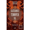 Služebníci temných sil (Martina Novotná)