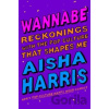 Wannabe - Aisha Harris
