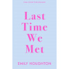 Last Time We Met
