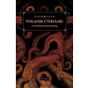 Volanie Cthulhu a iné hrôzostrašné príbehy [Lovecraft H. P.]