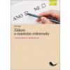 Zákon o místním referendu s komentářem a judikaturou - Rigel Filip