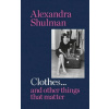 Clothes... and other things that matter