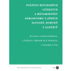 Počátky novodobých literatur a metamorfózy romantismu u jižních Slovanů Rumunů a Albánců - Kolektiv autorů