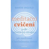 Meditační cvičení podle Anthonyho de Mella - Erwin Ingold