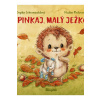 Spinkaj, malý ježko - Schoenwaldová Sophie