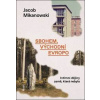 Sbohem, východní Evropo - Jacob Mikanowski