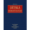 Dětská hematologie - Lucie Šrámková, Jan Starý, Dagmar Pospíšilová