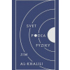 Svet podľa fyziky - Al-Khalili Jim