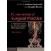 Fundamentals of Surgical Practice - A. Kingsnorth, D. Bowley