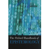 The Oxford Handbook of Epistemology