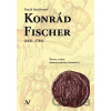 Konrád Fischer (1631-1701) - Tomáš Hunčovský