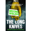 The Long Knives - Irvine Welsh