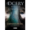 Dcery světla a temnoty – Labyrint osudu - Lenka Dostálová