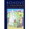 Bohové a hrdinové antických mýtů