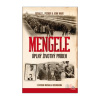 Mengele. Úplný životný príbeh (Gerald L. Posner, John Ware)