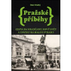 Pražské příběhy 2 - Cesta na Hradčany, Nový Svět a zpátky na Malou Stranu - Dan Hrubý