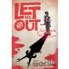 Let Me Out - Emmett Nahil