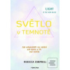 Světlo v temnotě (Rebecca Campbell)