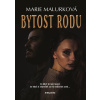 Bytost rodu - Marie Malurková