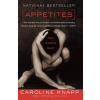 Appetites (Caroline Knapp)(Brožovaná)