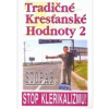 Tradičné kresťanské hodnoty 2 Stop klerikalizmu - Michal Holováč