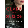 Clark and Division - Naomi Hirahara