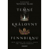 Temné královny Fennbirnu - Kendare Blake