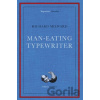 Man-Eating Typewriter - Richard Milward