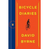 Bicycle Diaries - David Byrne, Penguin