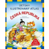 Dětský ilustrovaný atlas – Česká republika - Petra Pláničková